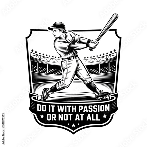 Baseball player hitting ball in stadium, motivational quote design, vintage sports badge vector illustration concept