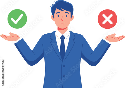 Businessman holding check mark and cross symbols for decision making concept