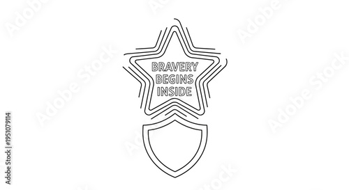Bravery Begins Inside Star Shield Emblem - Motivational Concept