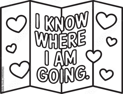 Black and white of a folded map with hearts and text IKNOWHEREIAMGOING Keywords