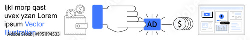 Online advertising, digital marketing, financial transactions, web monetization, e-commerce, click economy. Hand clicking an ad button linking to dollar payment. Online advertising and digital
