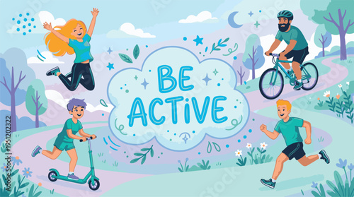 Four people engaging in various outdoor activities with a motivational 'Be Active' message in a colorful and lively park setting