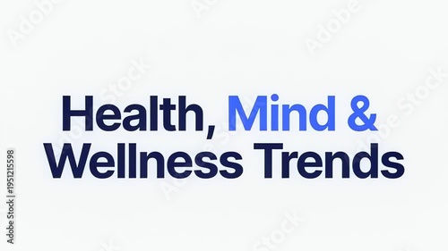 Health, Mind  Wellness Trends - A Comprehensive Overview.