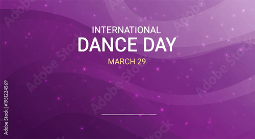 International dance day on march 29 purple background with white text and sparkling effect