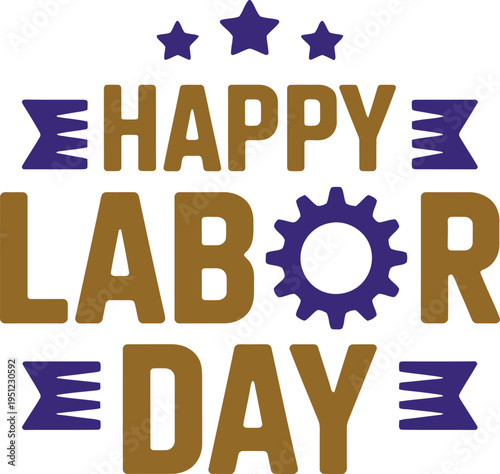 Happy labor day greeting with blue and gold text