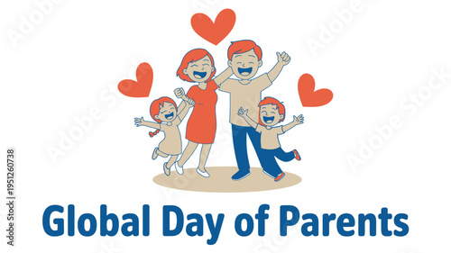 Global Day of Parents text with happy family and floating hearts