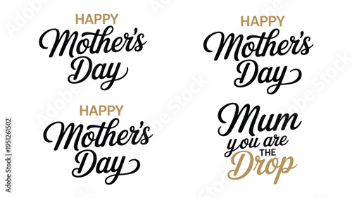 Happy Mothers Day and Mum you are the Drop lettering