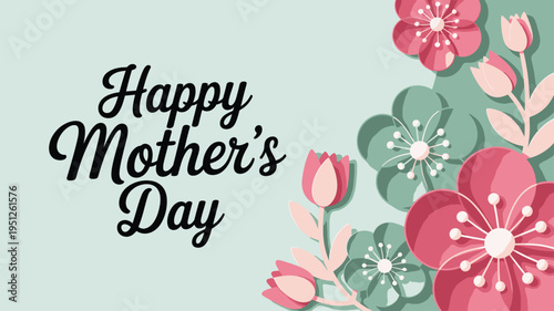 Happy Mothers Day message surrounded by charming pink and green floral decorations