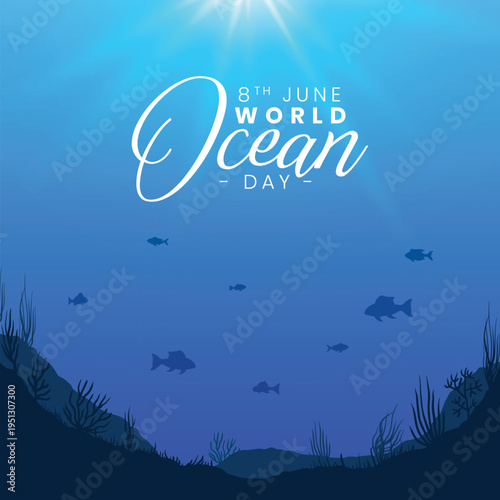 WORLD OCEAN DAY: OUR PLANET, OUR OCEAN
