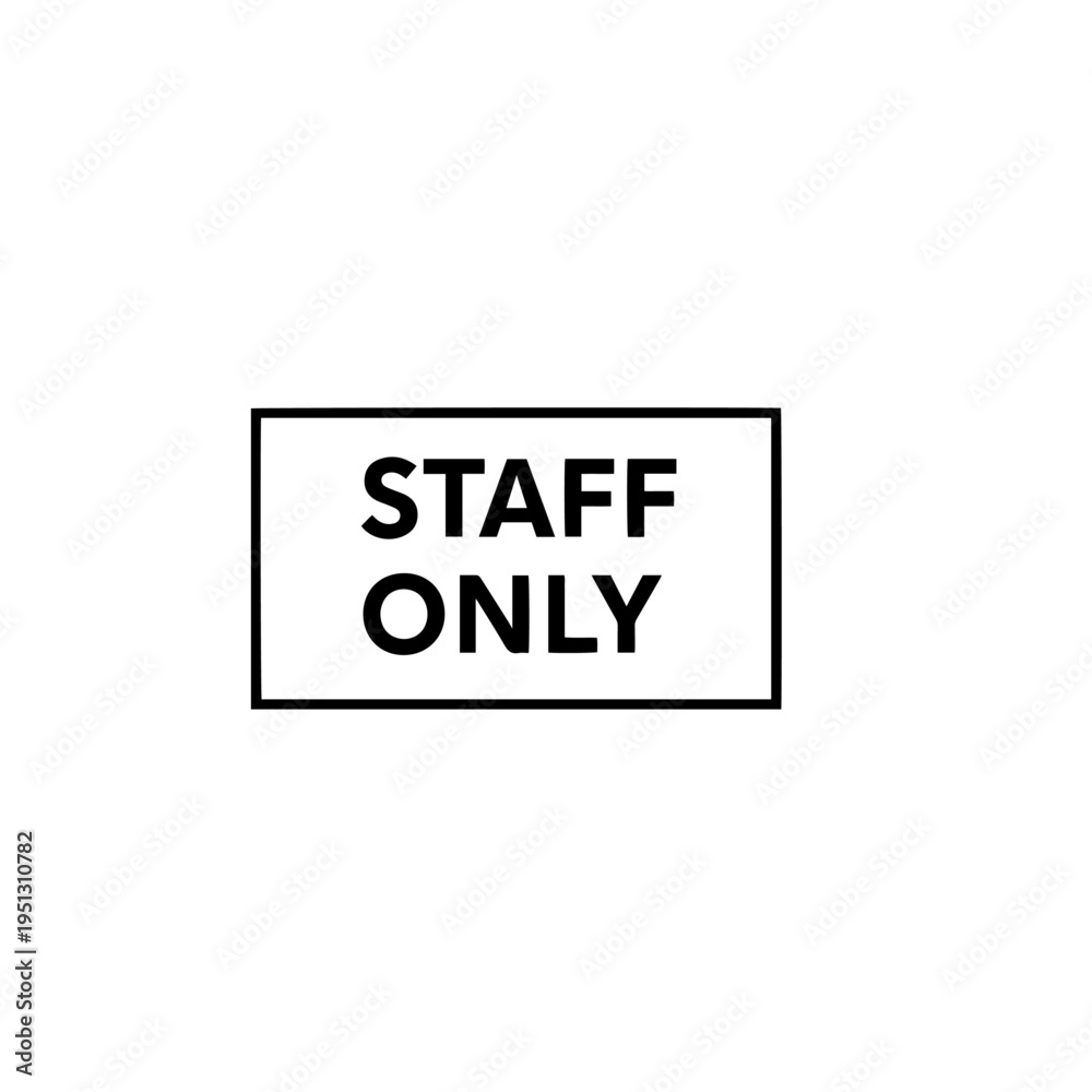 Fototapeta premium Staff Only Notice Minimal Outline Vector Illustration