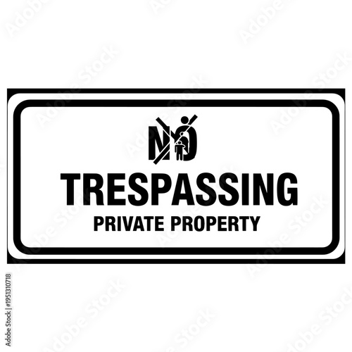 Trespassing Prohibited Sign Monochrome Safety Icon