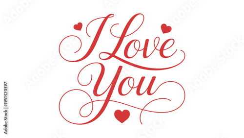 Elegant red cursive typography design featuring the phrase “I Love You” with decorative flourishes and small heart graphics, symbolizing romance, affection, and heartfelt emotional expression