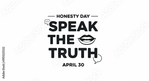 Speak the truth on honesty day april 30 with a bold typography design