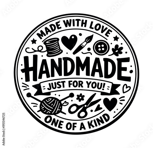 Handmade label showing crafting elements, heart, and typography with Made with Love, Just for You, and One of a Kind