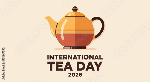 International tea day 2026 celebration with a warm colored teapot on a beige background