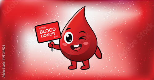 World blood donor day concept with cute blood drop character holding donation sign for health awareness campaign