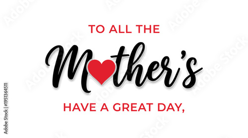 A heartwarming Mother's Day message, perfect for showing appreciation 