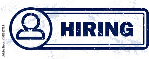 Hiring Rubber Stamp Badge – Recruitment and Job Opening Label for HR Management, Business Hiring Process, Career Websites, Job Applications and Corporate Staffing. Transparent Grunge Effect.