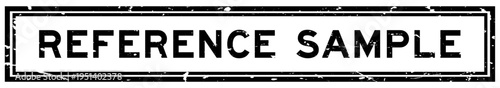 Grunge black reference sample word square rubber seal stamp on white background
