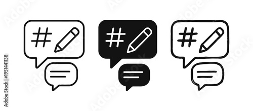 Social Media Comment and Hashtag Icon Set - Speech Bubble with Pencil and Hashtag