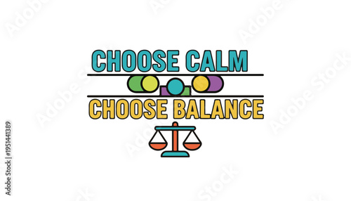 Vector arc message choose calm choose balance scales of justice mental wellness typography mindfulness kit Mental Health Awareness Month