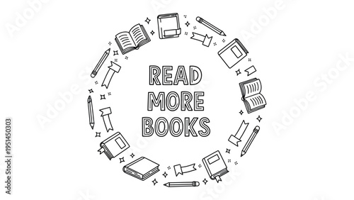 Reading's Embrace: An inviting illustration of books and stationery encircling the inspiring message, Read More Books.