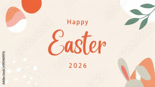 Happy Easter card with 2026 festive greeting, holiday typography design, Easter egg illustration, spring celebration theme, bunny decorations background, traditional Easter message