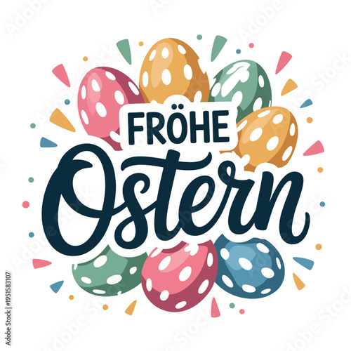Polka dot Easter eggs surround bold German festive greeting text.