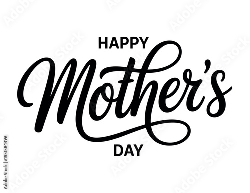 Simple black script announces happy mother's day greeting clearly.