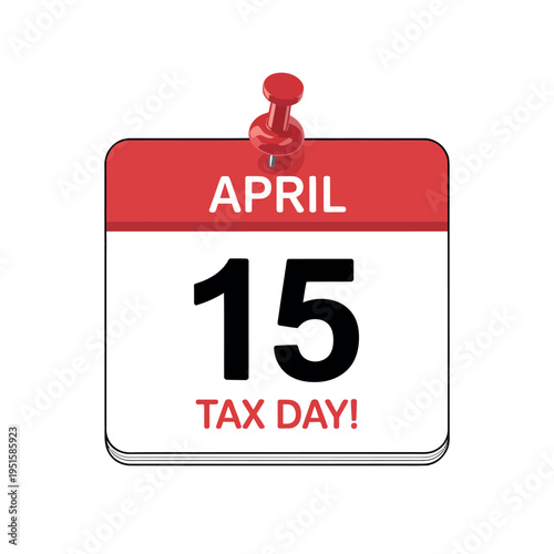 Calendar marks April fifteenth as the critical annual deadline for tax.