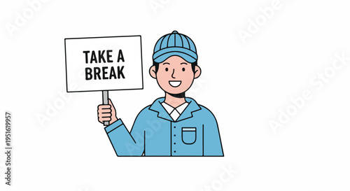 Smiling worker in blue uniform holding a sign that says 'TAKE A BREAK', isolated on white background.