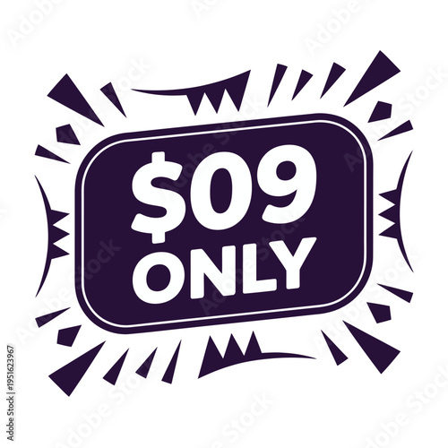 A promotional price tag with a discounted offer of nine dollars