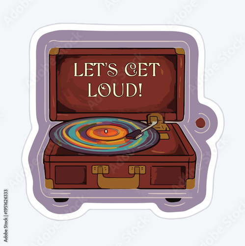 A vibrant retro-style portable record player with a spinning colorful vinyl record encourages everyone to 'let's get loud'.