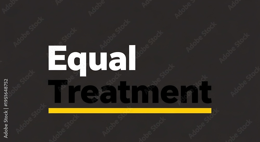 Obraz premium Equal Treatment - A Call for Fairness and Justice.