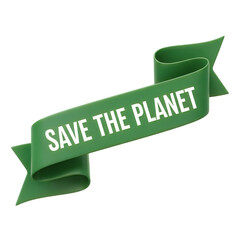 Save the planet green ribbon banner isolated on white background