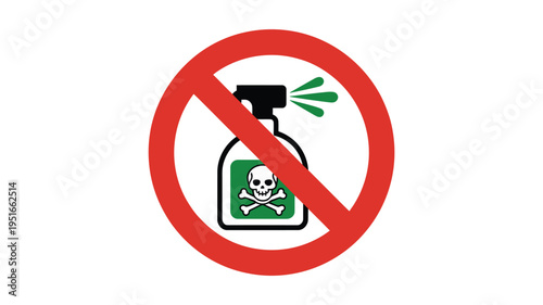 Prohibition sign depicting a spray bottle with a skull and crossbones
