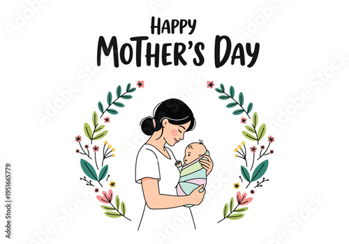 Happy Mother’s Day celebration featuring mother holding baby in loving embrace, honoring appreciation, gratitude, and motherhood bond