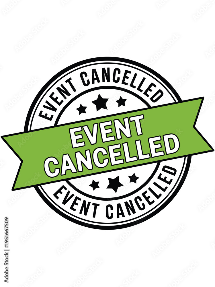 Obraz premium Event cancelled stamp a circular graphic with bold text and stars