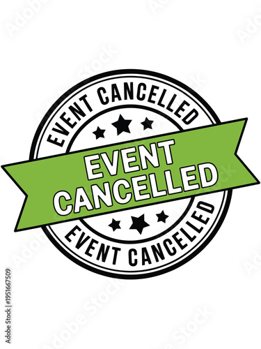 Event cancelled stamp a circular graphic with bold text and stars