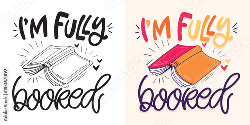 Cute hand drawn doodle lettering quote about Books. Reading more. Lettering for t-shirt design, mug print, bag print, clothes fashion. 100% hand drawn vector image.