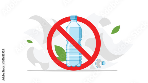 Environmental protection concept features a clear plastic water bottle inside a red universal prohibition sign to stop pollution.