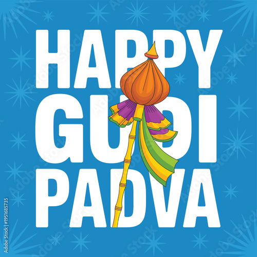 A colorful illustration celebrating the Happy Gudi Padva festival