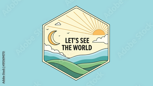 Scenic nature badge featuring a mountain landscape with sun and moon icons and a message encouraging world exploration.