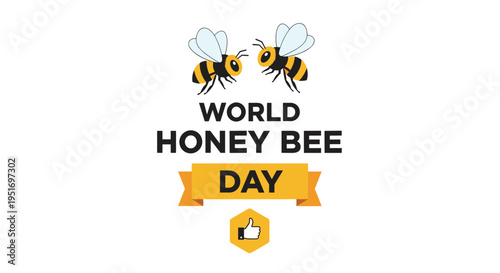 World Honey Bee Day illustration showing two bees flying above a yellow ribbon and a thumbs up icon for conservation.