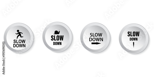 Slow down signs vectors set in black. line and flat versions
