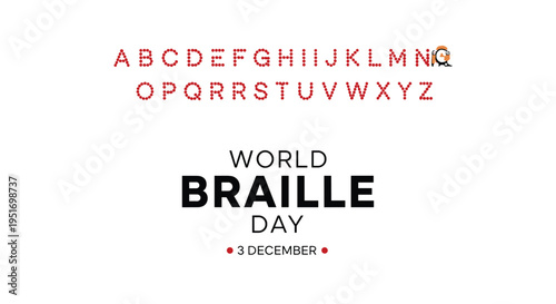 Educational poster for world braille day on december third featuring the complete alphabet shown with red dots for the visually impaired.