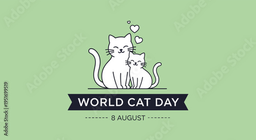 Commemorative graphic for World Cat Day on August eighth featuring a mother cat and kitten with hearts on a soft green background.