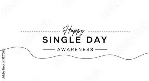 Minimalist typography for Single Day Awareness featuring simple text and a single flowing line on a clean white background.