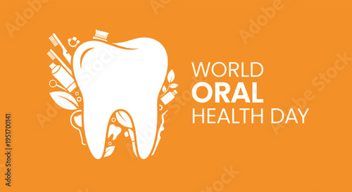 Vibrant World Oral Health Day graphic featuring a white tooth icon surrounded by toothbrush toothpaste and leaf elements.