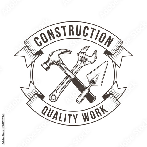 Vintage Construction Quality Work Logo with Crossed Hammer, Wrench, Trowel, Repair Tools on an isolated white background